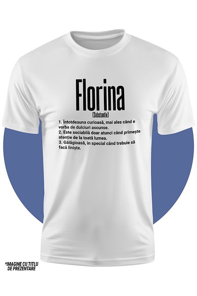 StoryGift Romania Tricou Copii Fete Cu Numele Florina, si Mesaj Amuzant, Curioasa, Sociabila, Galagioasa 100