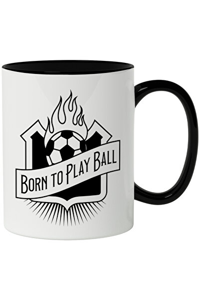 StoryGift Romania Cana Cu Mesaj In Engleza Born to Play Ball, Football, Flaca...