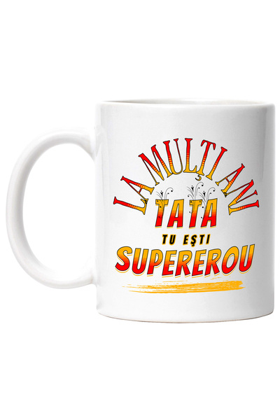 StoryGift Romania Cana La multi ani. Tata, tu esti Supererou familie, 330ml, ...