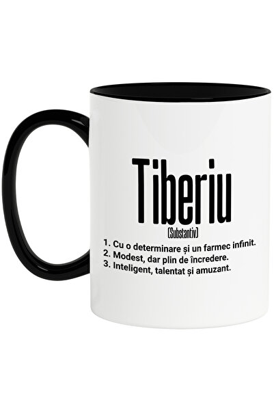 StoryGift Romania Cana Cu Numele Tiberiu, Determinare, Modest, Inteligent, Am...