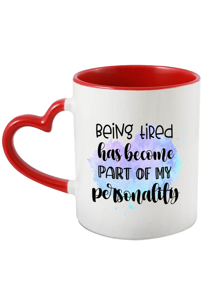 StoryGift Romania Cana cu mesajul "Being tired has become part of my personal...