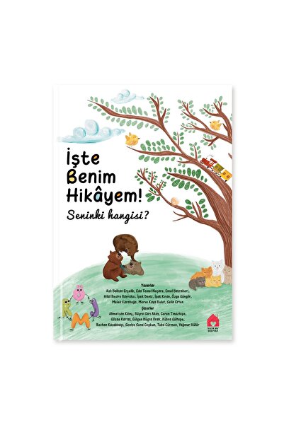İŞTE BENİM HİKAYEM : SENİNKİ HANGİSİ? (Çocuklar İçin Hikayeler - 10 FARKLI Hikaye )