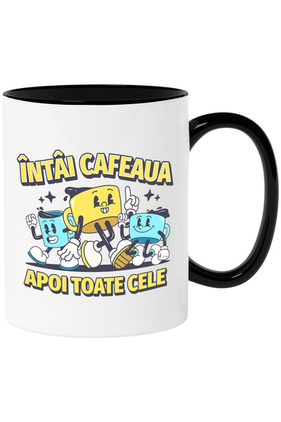 StoryGift Romania Cana Intai Cafeaua, Apoi Toate Cele Trei Cesti, 330ml, Cera...