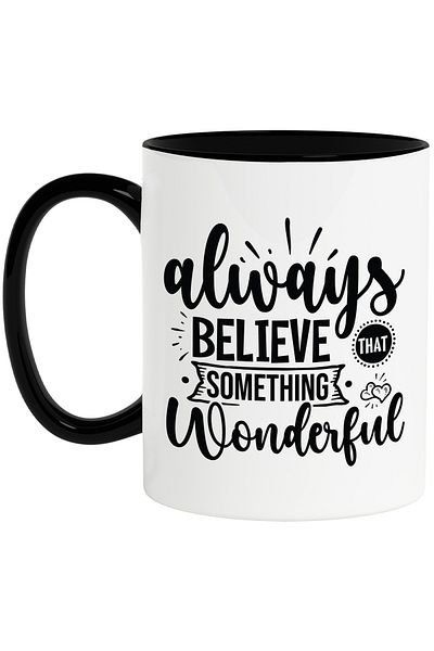 StoryGift Romania Mug with the text in English "Always believe something wonderful" - always believe, With