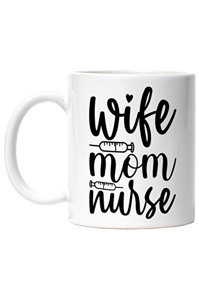 StoryGift Romania Cana Cu Seringi Si Mesajul In Engleza "wife, Mom, Nurse" - ...