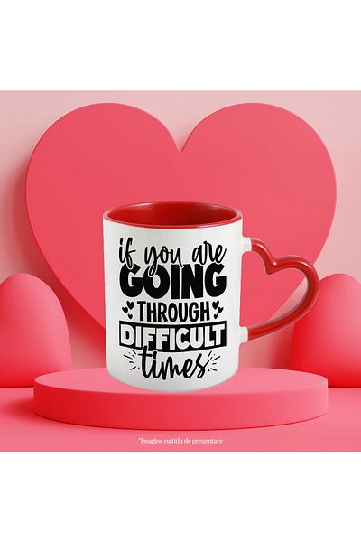 StoryGift Romania Heart mug for those going through difficult times - obstacles with Mane, Cu, STG