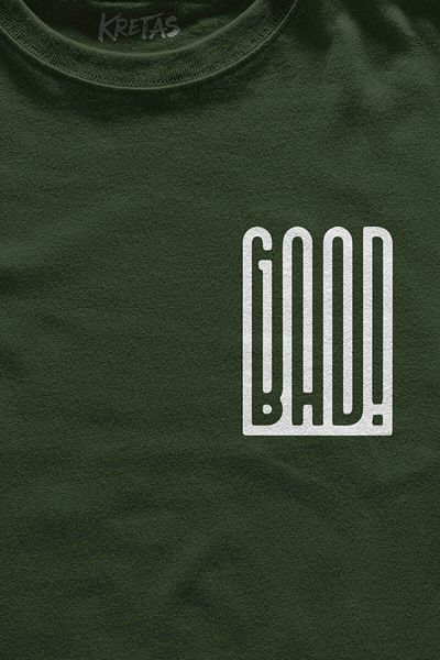 Kretas Χακί T-Shirt Good Bad Text Typography Printed Unisex T-Shirt