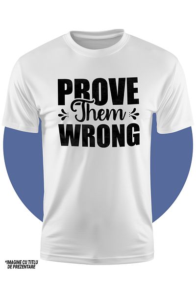 StoryGift Romania Tricou Copii cu textul motivational "Prove them wrong" - arata-le ca se insala 100% B,STG