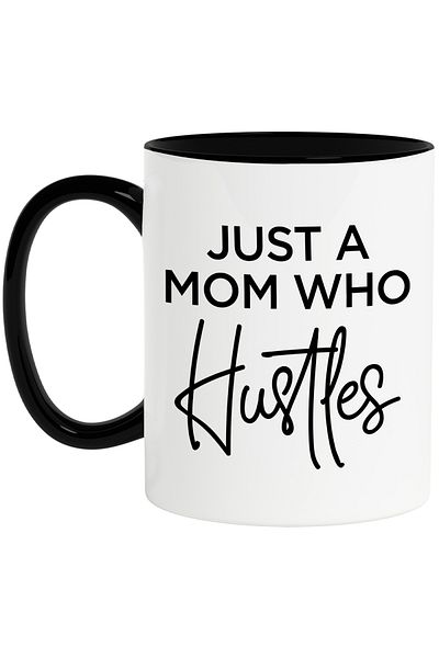 StoryGift Romania Mug with message in English "Just a mom who hustles" for mothers with Black Handle, With