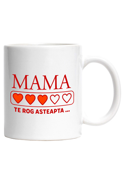 StoryGift Romania Cana Cu Inimi Pline Culoare Text Mama Te Rog Asteapta, Fami...
