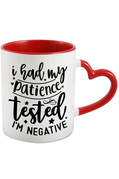 StoryGift Romania Mug with the message "I had my patience tested. I am negative" with Heart Handle Ro, Cu, STG.