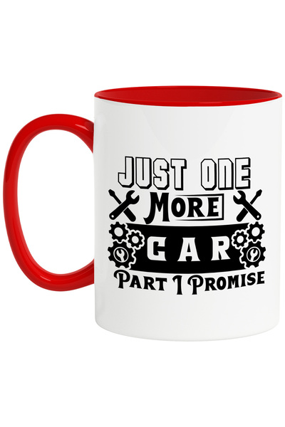 StoryGift Romania Cana Cu Mesajul "just One More Car Part, I Promise" - Doar ...