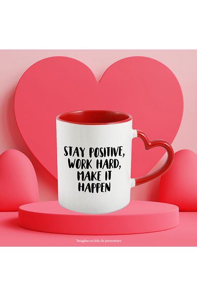 StoryGift Romania Mug with the message "Stay positive, work hard, make it happen" with Handle I, With ,STG