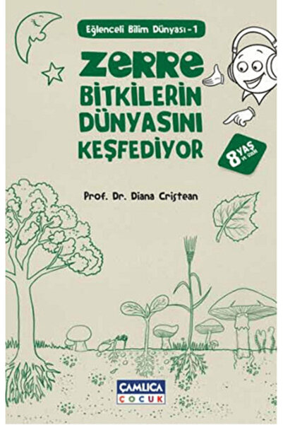 Çamlıca Çocuk Yayınları Zerre Bitkilerin Dünyasını Keşfediyor