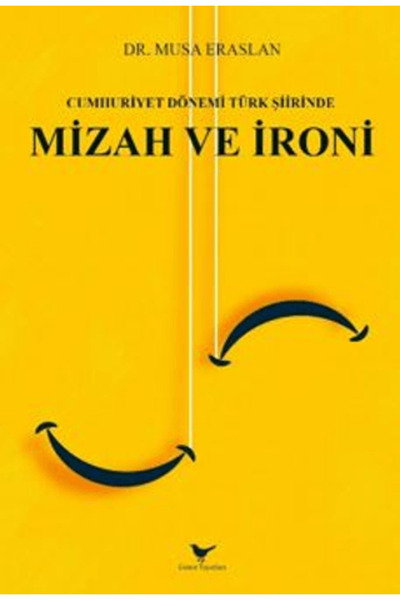 Günce Yayınları Cumhuriyet Dönemi Türk Şiirinde Mizah ve İroni