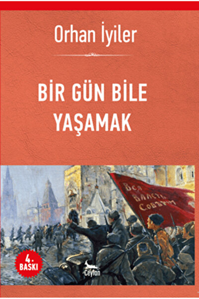 Ceylan Yayınları Bir Gün Bile Yaşamak