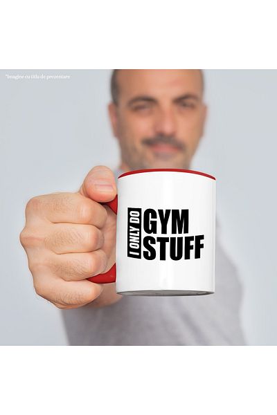 StoryGift Romania Mug for those who only do things related to the gym - spor, Cu,STG