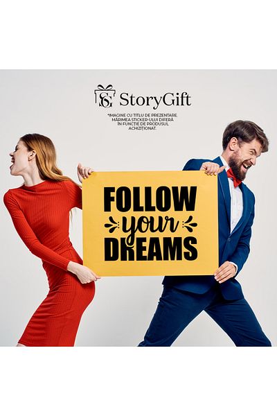 StoryGift Romania Sticker Eticheta 40CM Exterior cu un indemn in limba engleza de a-ti urma visurile , Vinyl Neg