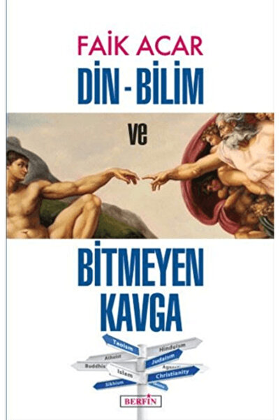 Berfin Yayınları Religion - Science and the Endless Debate