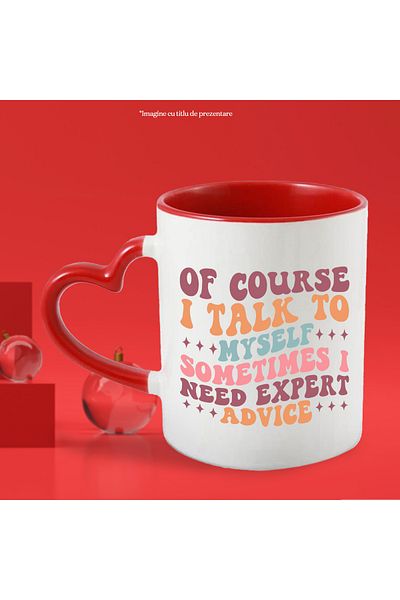 StoryGift Romania Mug for those who are confident with the message "Of course I talk to myself, so, With ,STG