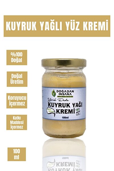 Doğadan İnsana Kuyruk Yağlı Yüz Kremi 100 ml