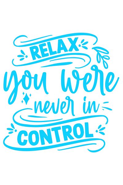 StoryGift Romania Sticker Eticheta 50CM Exterior cu mesajul "Relaxeaza-te, nu ai detinut niciodata controlul" ,