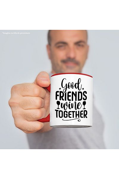 StoryGift Romania Mug with the message "Good friends wine together" - good friends drink wine together, With,STG.