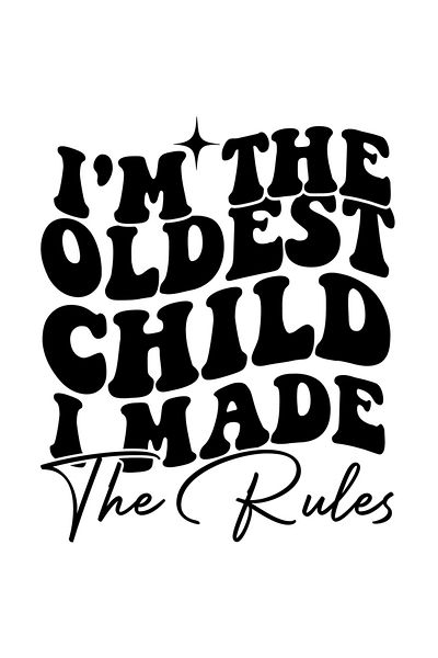 StoryGift Romania Sticker Autocolant 70CM Exterior cu mesajul "I'm the oldest child, I made the rules" - eu sunt