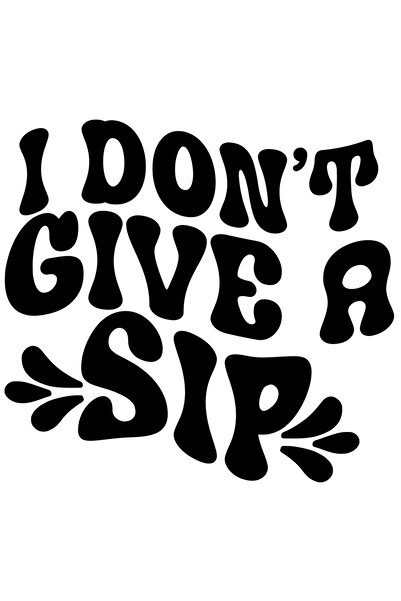 StoryGift Romania Sticker Exterior Cu Mesajul In Engleza "i Don't Give A Sip" - Nu Dau Nicio Inghititura Nep