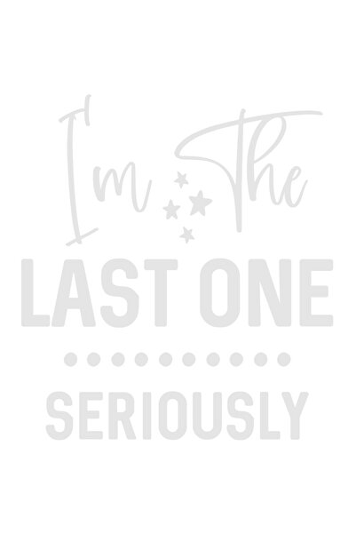 StoryGift Romania Sticker Eticheta 40CM Exterior cu mesajul "I'm the last one...