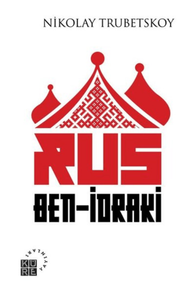 Küre Yayınları Rus Ben-idraki - - Nikolay S. Trubetskoy Kitabı