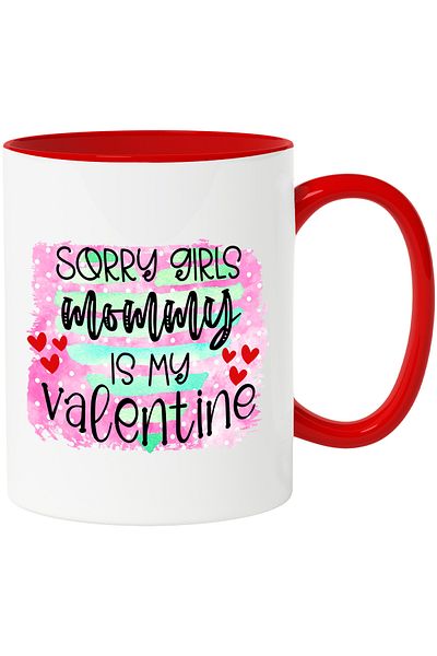 StoryGift Romania Mug with the message "Sorry, girls. Mommy is my Valentine", Valentine's Day, illustrated, With ,STG