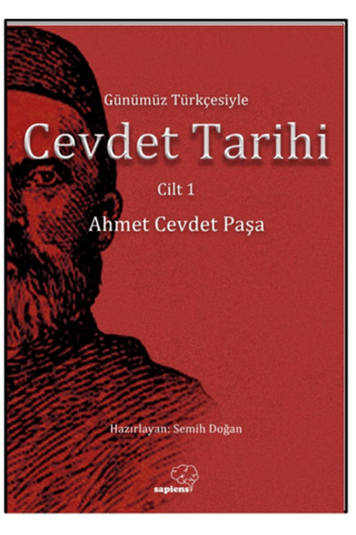 Sapiens Yayınları Günümüz Türkçesiyle Cevdet Tarihi Cilt 1