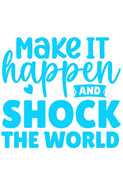 StoryGift Romania Sticker Autocolant 30CM Exterior cu mesajul "Fa-o sa se intample si socheaza lumea" - ambitie