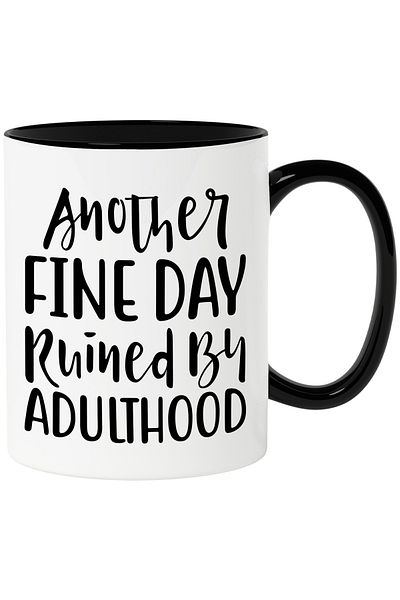 StoryGift Romania Mug with the text "Another good day ruined by maturity/adult life" with Black Handle, With, STG