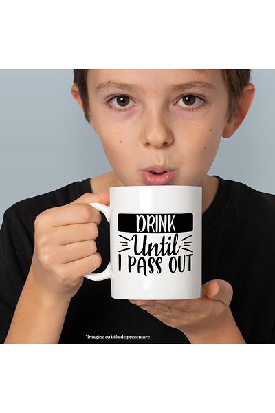 StoryGift Romania Cana cu textul in engleza "Drink until I pass out" - beau pana cand lesin cu Man, Cu ,STG