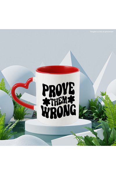 StoryGift Romania Popcorn Mug with English Text "Prove Them Wrong" - Show Them Contra, Cu,stg