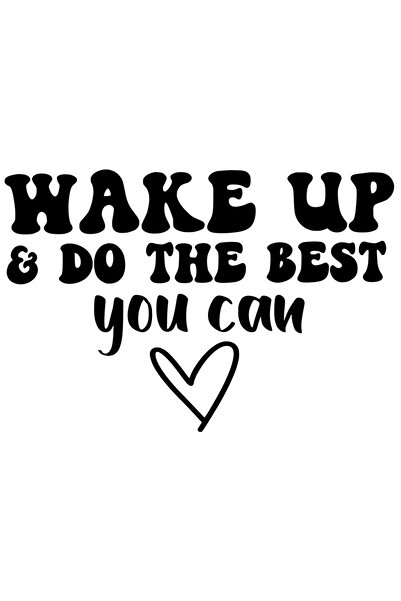 StoryGift Romania Sticker Autocolant 30CM Exterior cu inimioara si textul "wake up & do the best you can" - trez