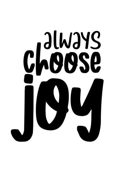 StoryGift Romania Sticker Autocolant 30CM Exterior cu textul in engleza "Always choose joy" - alege mereu bucuri