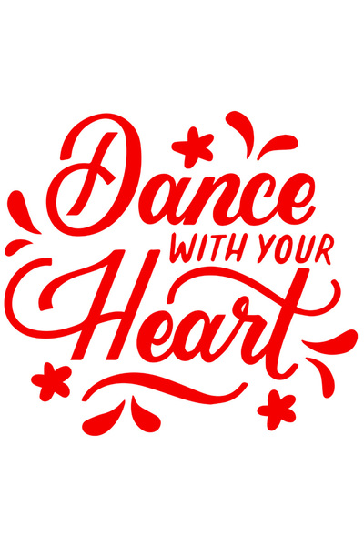 StoryGift Romania Sticker Autocolant 30CM Exterior cu mesajul in engleza "Dance with your heart" - danseaza cu i