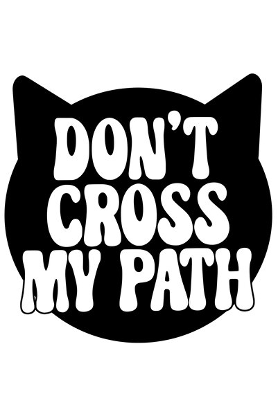 StoryGift Romania Sticker Autocolant 30CM Exterior cu textul "Don't cross my path" - nu imi taia calea pisica ne