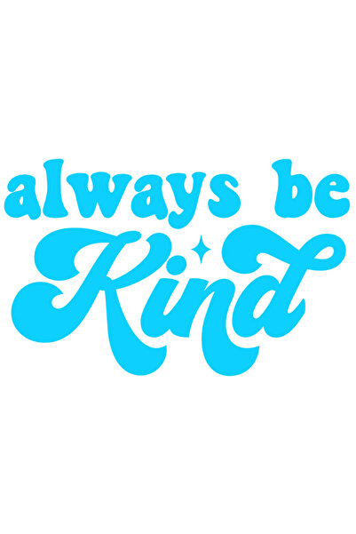 StoryGift Romania Sticker Exterior cu indemnul de a fi mereu bun indiferent d...