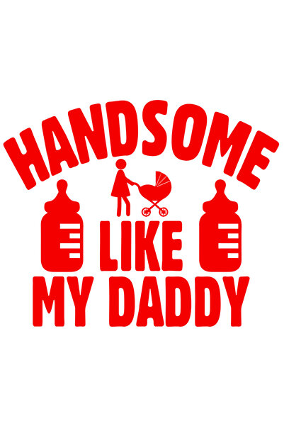 StoryGift Romania Sticker Autocolant 70CM Exterior cu textul in engleza "Handsome like my daddy" - chipes ca tat