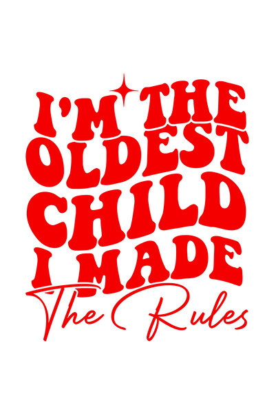 StoryGift Romania Adhesive Sticker 90CM Exterior with the message "I'm the oldest child, I made the rules" - I am the oldest