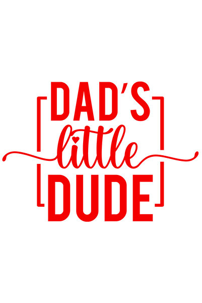 StoryGift Romania Sticker Exterior cu textul in engleza "Dad's little dude" - tipul micut al tatalui grija p
