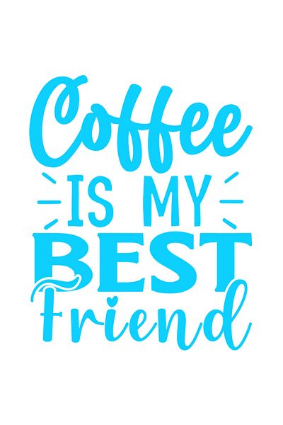 StoryGift Romania Sticker Eticheta 40CM Exterior cu mesajul "Coffee is my best friend" - cafeaua e cea mai buna