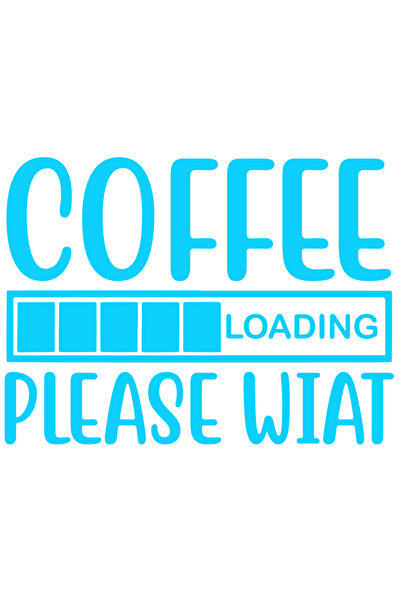 StoryGift Romania Sticker Autocolant 30CM Exterior cu textul in engleza "Coffee loading, please wait" - cafeaua