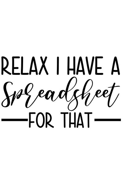 StoryGift Romania Sticker Adeziv 90CM Exterior cu textul "Relaxeaza-te, am o foaie de calcul pentru acel lucru"