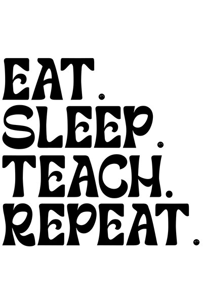 StoryGift Romania Sticker Autocolant 30CM Exterior cu mesajul "Eat. Sleep. Teach. Repeat." - mananca dormi preda
