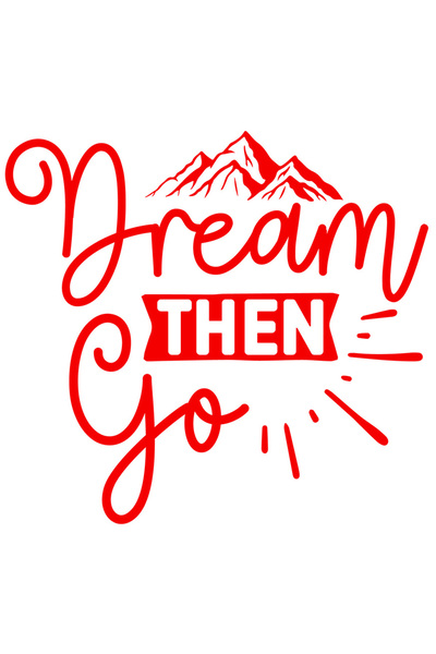 StoryGift Romania Sticker Autocolant 30CM Exterior cu munti si textul "Dream, then go" - viseaza apoi du-te , Vi